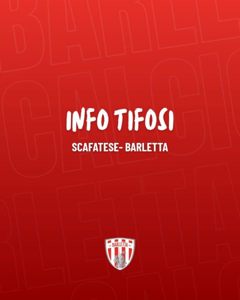 Scafatese Calcio 1922 - Barletta 1922: indicazioni ai tifosi biancorossi